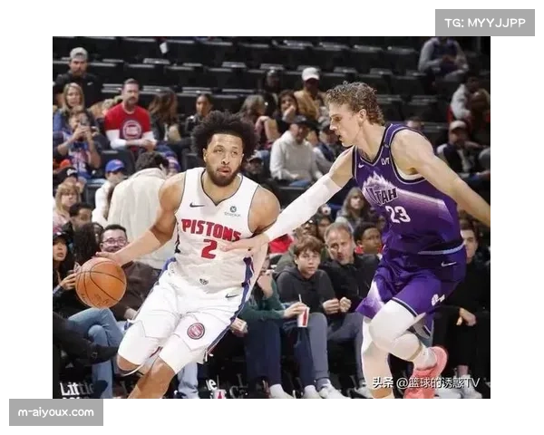 活塞本赛季蜕变领跑东部 防守体系成熟助攻数联盟前列